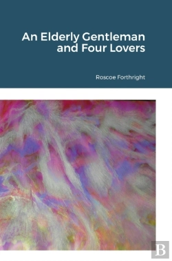 Bertrand.pt - An Elderly Gentleman And Four Lovers