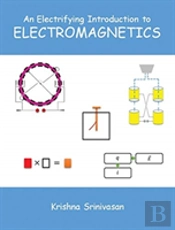 An Electrifying Introduction To Electromagnetics