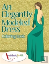 An Elegantly Modeled Dress Coloring Book