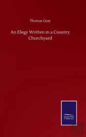 An Elegy Written In A Country Churchyard