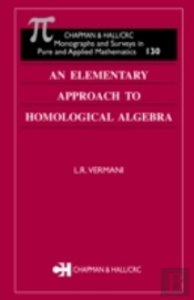 An Elementary Approach To Homological Algebra