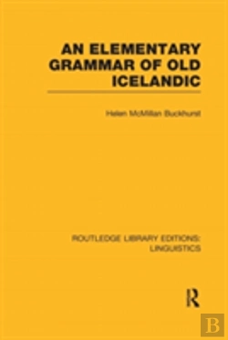 Bertrand.pt - An Elementary Grammar Of Old Icelandic (Rle Linguistics E: Indo-European Linguistics)