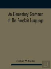 An Elementary Grammar Of The Sanskrit La