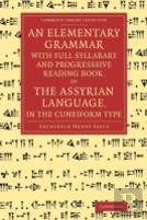 An Elementary Grammar With Full Syllabary And Progresssive Reading Book, Of The Assyrian Language, In The Cuneiform Type
