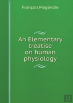 Bertrand.pt - An Elementary Treatise On Human Physiology