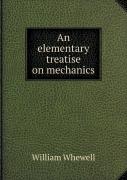 An Elementary Treatise On Mechanics