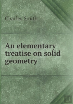 Bertrand.pt - An Elementary Treatise On Solid Geometry