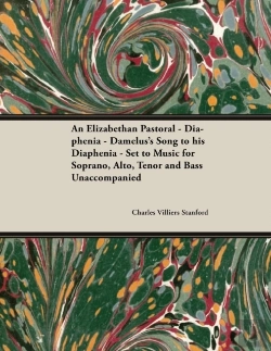 Bertrand.pt - An Elizabethan Pastoral - Diaphenia - Damelus'S Song To His Diaphenia - Set To Music For Soprano, Alto, Tenor And Bass Unaccompanied
