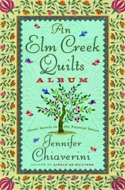Bertrand.pt - An Elm Creek Quilts Album: Three Novels In The Popular Series