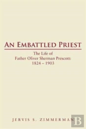 An Embattled Priest: The Life Of Father