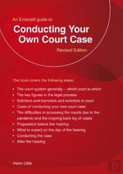 Bertrand.pt - An Emerald Guide To Conducting Your Own Court Case