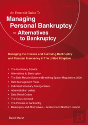 An Emerald Guide To Managing Personal Bankruptcy And Alternatives To Bankruptcy