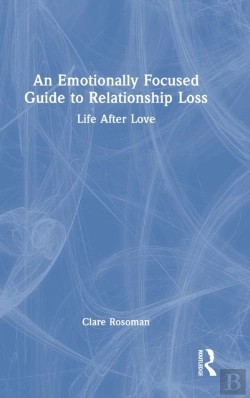 Bertrand.pt - An Emotionally Focused Guide To Relationship Loss