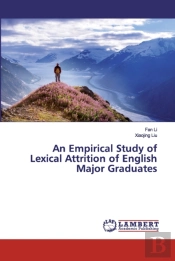 An Empirical Study Of Lexical Attrition Of English Major Graduates
