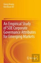 An Empirical Study Of Soe Corporate Governance Attributes For Emerging Markets