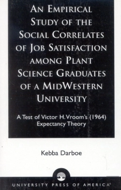 Bertrand.pt - An Empirical Study Of The Social Correlates Of Job Satisfaction Among Plant Science Graduates Of A Mid-Western University