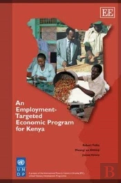 An Employment-Targeted Economic Program For Kenya