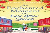 An Enchanted Moment On Ever After Street