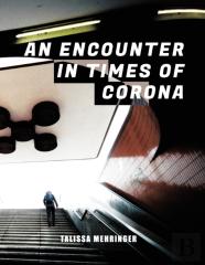 An Encounter In Times Of Corona