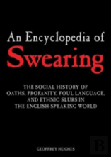 An Encyclopedia Of Swearing