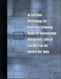 Bertrand.pt - An End State Methodology For Identifying Technology Needs For Environmental Management, With An Example From The Hanford Site Tanks