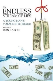 An Endless Stream Of Lies: A Young Man'S Voyage Into Fraud