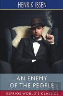 An Enemy Of The People (Esprios Classics)