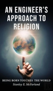An Engineer'S Approach To Religion