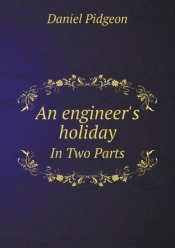 An Engineer'S Holiday In Two Parts