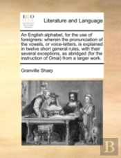 An English Alphabet, For The Use Of Fore
