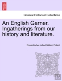 Bertrand.pt - An English Garner. Ingatherings From Our