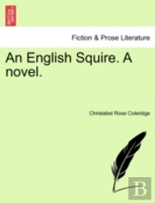 An English Squire. A Novel.