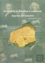 An English To Akkadian Companion To The Assyrian Dictionaries