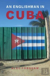 An Englishman In Cuba