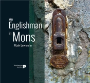 An Englishman In Mons