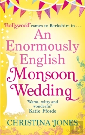 An Enormously English Monsoon Wedding