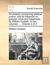 An Enquiry Concerning Political Justice,