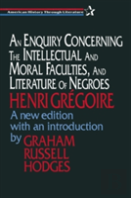 An Enquiry Concerning The Intellectual And Moral Faculties And Literature Of Negroes