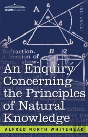 An Enquiry Concerning The Principles Of Natural Knowledge