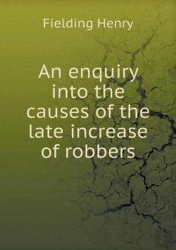 Bertrand.pt - An Enquiry Into The Causes Of The Late Increase Of Robbers