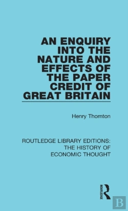 Bertrand.pt - An Enquiry Into The Nature And Effects Of The Paper Credit Of Great Britain