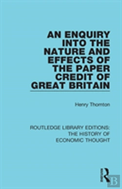 Bertrand.pt - An Enquiry Into The Nature And Effects Of The Paper Credit Of Great Britain