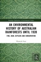An Environmental History Of Australian Rainforests Until 1939