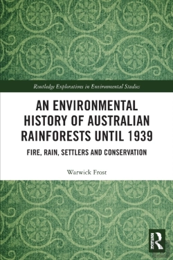 Bertrand.pt - An Environmental History Of Australian Rainforests Until 1939