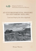 An Environmental History Of Southern Malawi