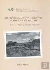 An Environmental History Of Southern Malawi