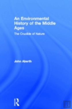 Bertrand.pt - An Environmental History Of The Middle Ages