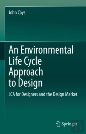 An Environmental Life Cycle Approach To Design