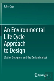 An Environmental Life Cycle Approach To Design