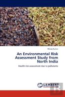 An Environmental Risk Assessment Study From North India